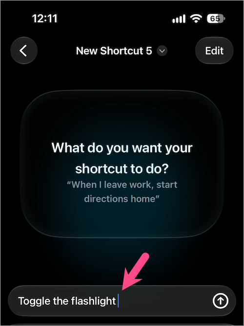 Enter Toggle the flashlight in the Describe a Shortcut field
